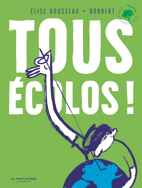 Knjiga Tous écolos ! Élise Rousseau