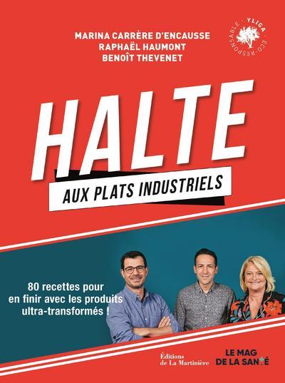 Книга Halte aux plats industriels  (Le mag de la santé) Raphaël Haumont