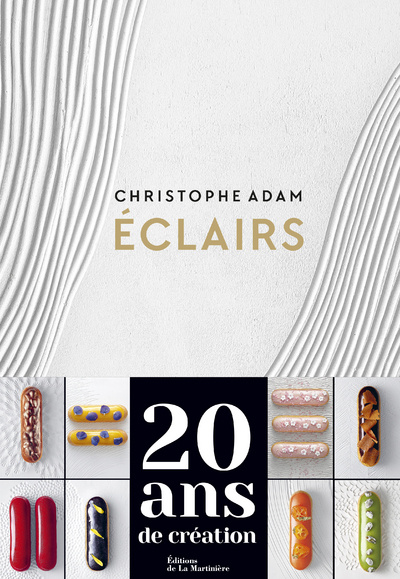 Könyv Eclairs. 20 ans de création Christophe Adam