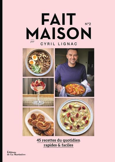 Книга Fait Maison n°2 par Cyril Lignac Cyril Lignac