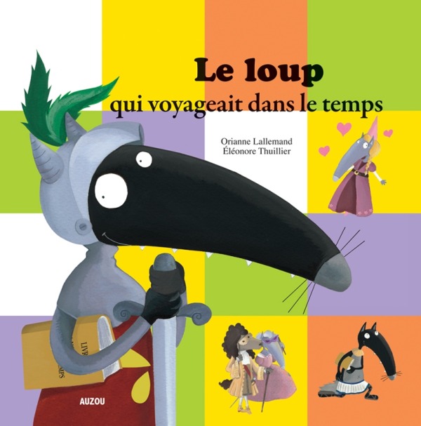 Book Le loup qui voyageait dans le temps Lallemand