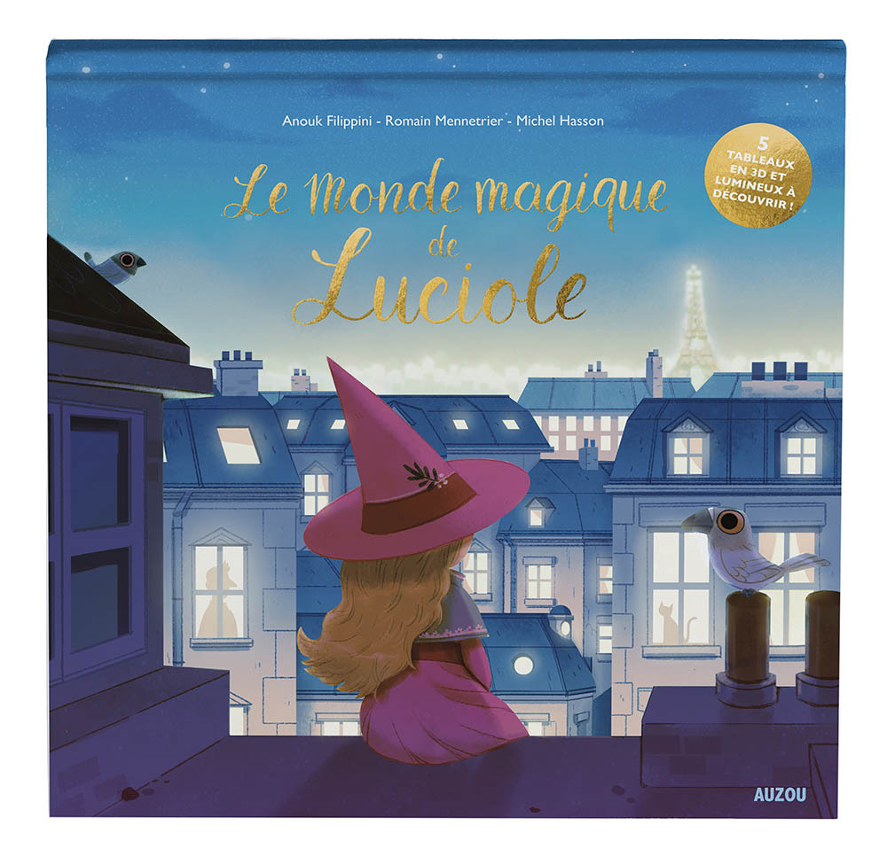 Knjiga Le monde magique de luciole ANOUK FILIPPINI / MICHEL HASSON / ROMAIN MENNETRIER