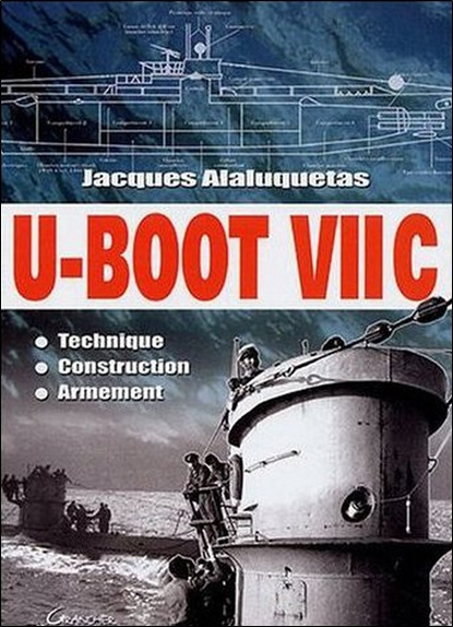 Könyv U-Boot VII C - technique, construction, armement Alaluquetas
