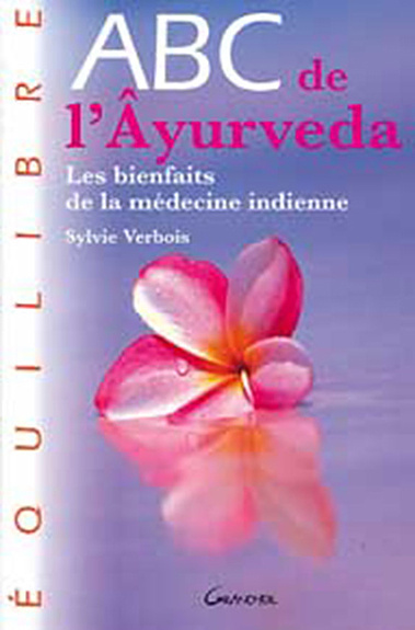 Buch ABC de l'âyurveda - les bienfaits de la médecine indienne Verbois