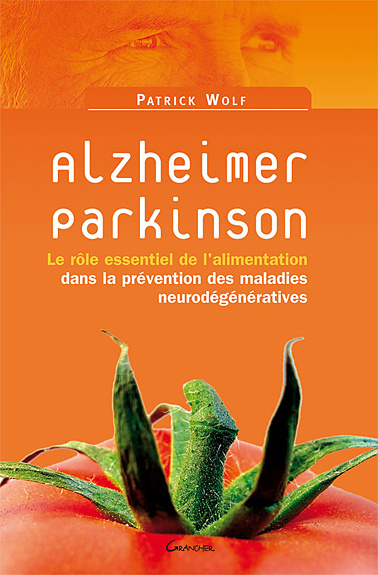 Kniha Alzheimer, Parkinson - le rôle essentiel de l'alimentation dans la prévention des maladies neurodégénératives Wolf