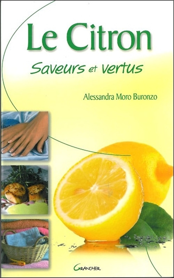 Carte Le citron - saveurs et vertus Moro Buronzo