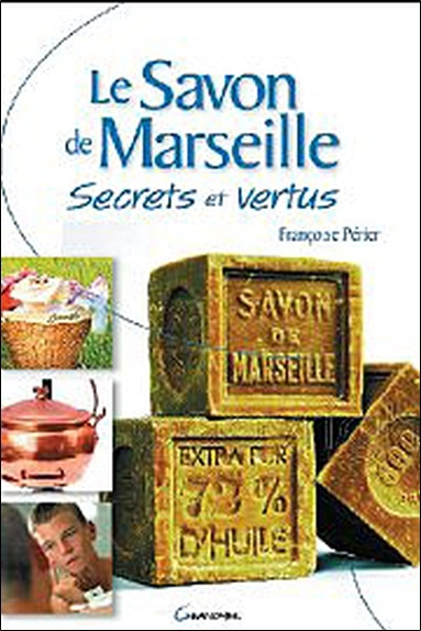 Carte Le savon de Marseille - secrets et vertus Périer
