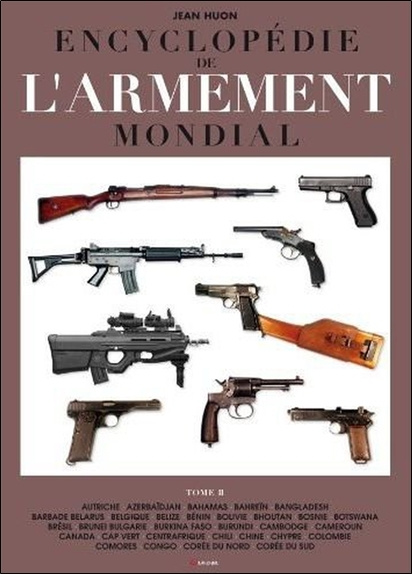 Книга Encyclopédie de l'armement mondial - [armes à feu d'infanterie de petit calibre de 1870 à nos jours] Huon