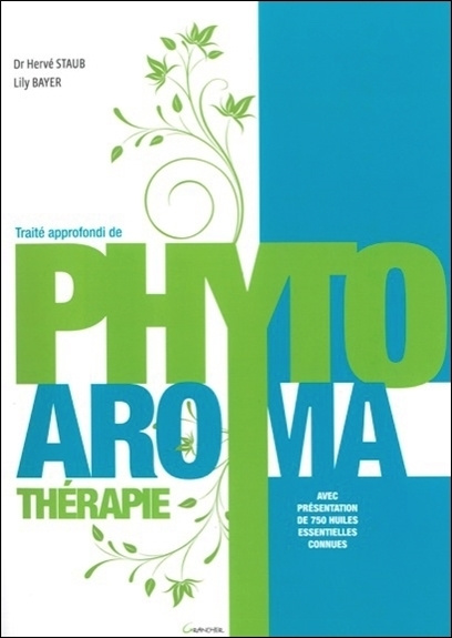 Könyv Traité approfondi de phyto-aromathérapie - avec présentation de 750 huiles essentielles connues Bayer