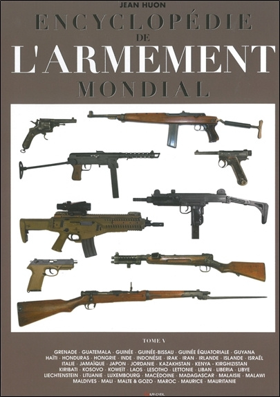Carte Encyclopédie de l'armement mondial - [armes à feu d'infanterie de petit calibre de 1870 à nos jours] Huon