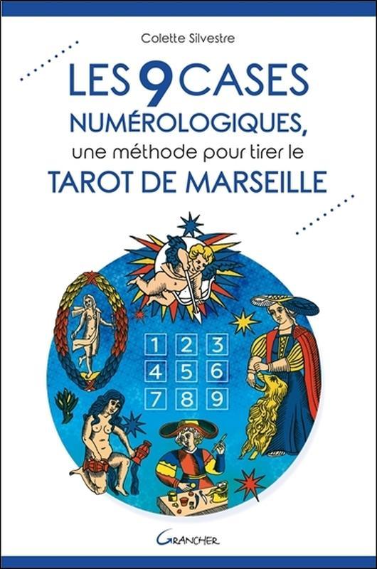 Kniha Les 9 cases numérologiques, une méthode pour tirer le tarot de Marseille Silvestre