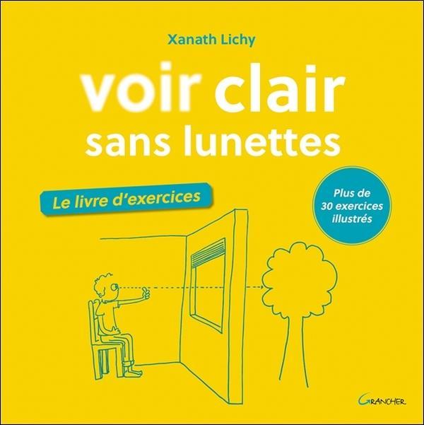 Knjiga Voir clair sans lunettes - le livre d'exercices Lichy