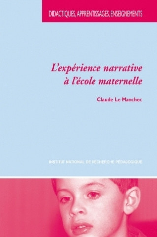 Book L'expérience narrative à l'école maternelle Le Manchec