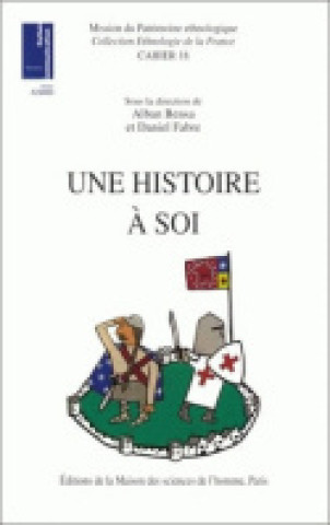Libro Une histoire à soi - figurations du passé et localités 