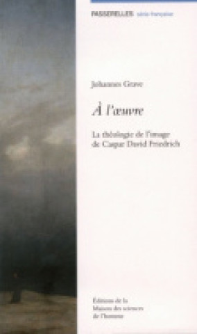 Carte À l'oeuvre - la théologie de l'image de Caspar David Friedrich Grave