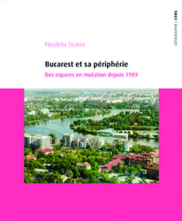 Knjiga BUCAREST ET SA PÉRIPHÉRIE TICANA NICOLETA