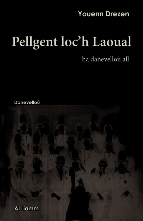 Kniha Pellgent loc'h laoual Drezen