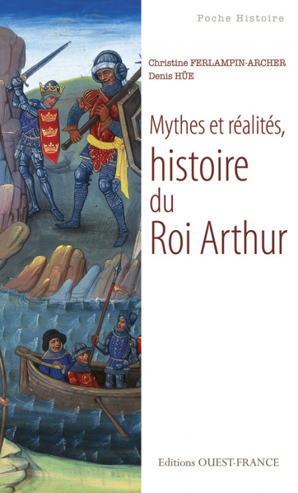 Book Mythes et réalités, histoire du Roi Arthur FERLAMPIN-ACHER Christine