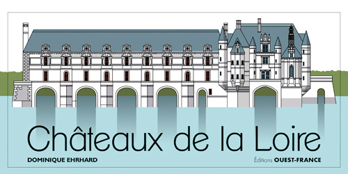 Carte Les châteaux de la Loire (livre pop-up) Dominique EHRHARD