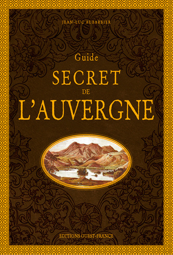 Carte Guide secret de l'Auvergne AUBARBIER Jean-luc