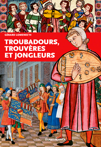 Kniha Troubadours, trouvères et jongleurs LOMENEC'H Gérard