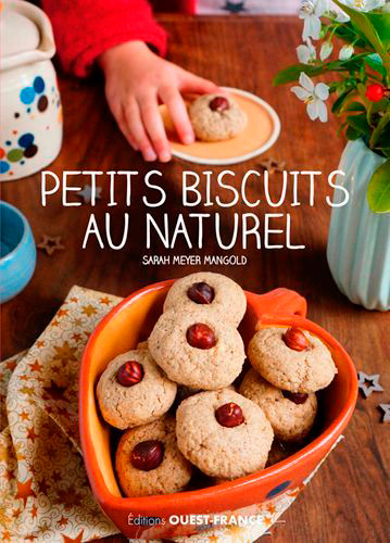 Buch Petits biscuits au naturel Sarah MEYER MANGOLD
