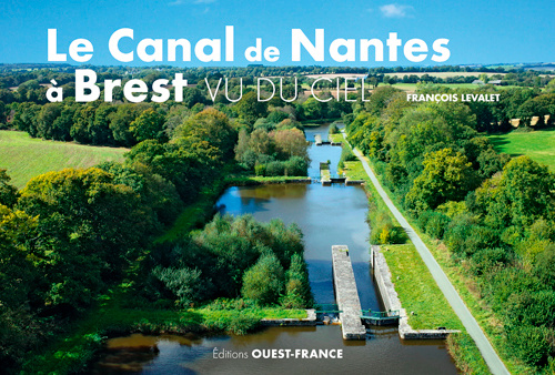 Kniha Canal de Nantes à Brest vu du ciel François LEVALET