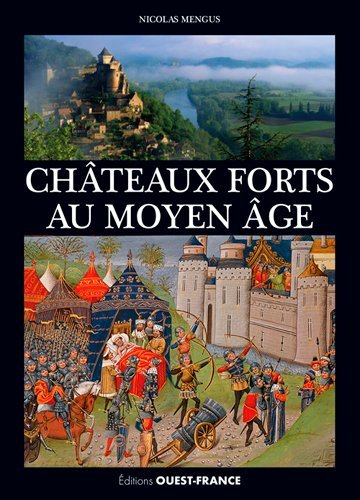 Könyv Les châteaux forts au Moyen Âge MENGUS Nicolas