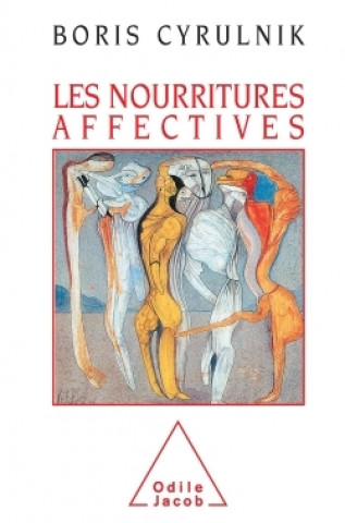 Knjiga Les Nourritures affectives Boris Cyrulnik