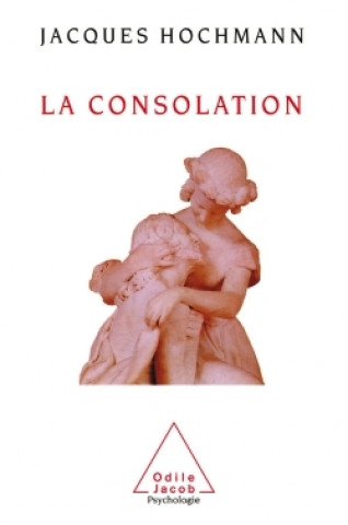 Knjiga La Consolation Jacques Hochmann