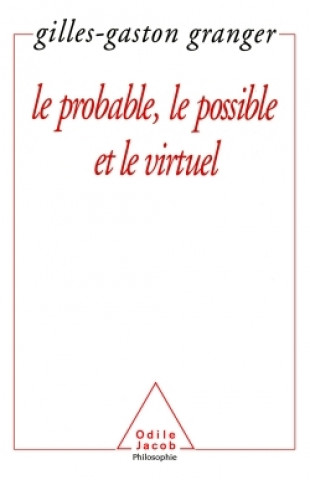 Carte Le Probable, le possible et le virtuel Gilles-Gaston Granger