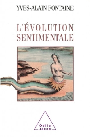 Kniha L'Évolution sentimentale Yves-Alain Fontaine