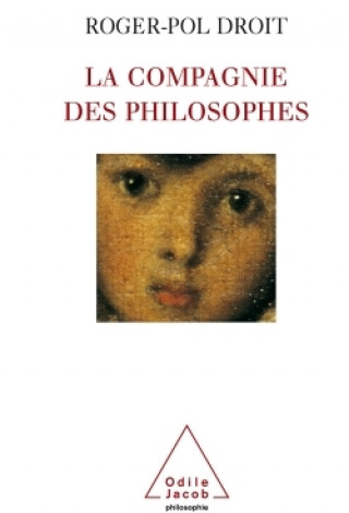 Livro La Compagnie des philosophes Roger-Pol Droit