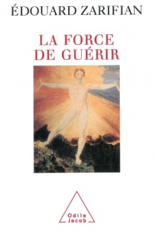 Book La Force de guérir Édouard Zarifian