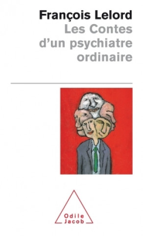 Kniha Les Contes d'un psychiatre ordinaire François Lelord