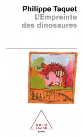 Kniha L'Empreinte des dinosaures Philippe Taquet