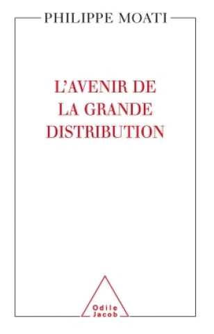 Könyv L'Avenir de la grande distribution Philippe Moati