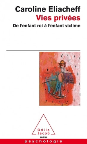 Libro Vies privées Caroline Eliacheff