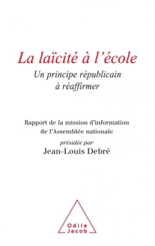 Kniha La Laïcité à l'école Jean-Louis Debré