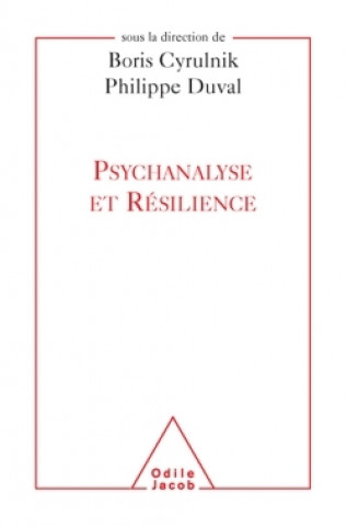 Kniha Psychanalyse et résilience Boris Cyrulnik