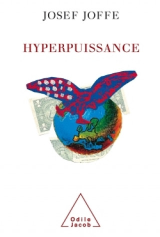 Buch Hyperpuissance Josef Joffe