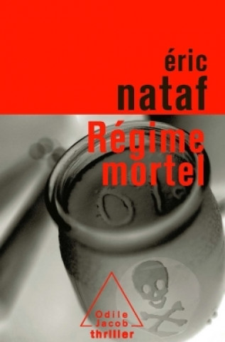 Knjiga Régime mortel Éric Nataf