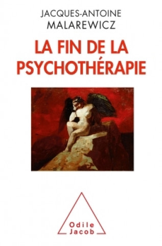 Könyv La Fin de la psychothérapie Jacques-Antoine Malarewicz