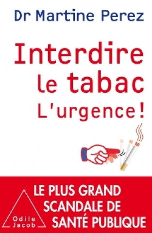 Knjiga Interdire le tabac Martine Perez