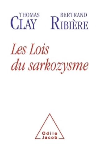 Kniha Les Lois du sarkozysme Thomas Clay