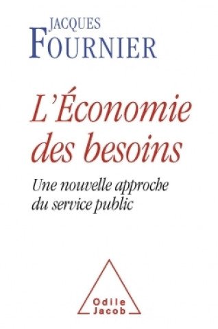 Kniha L'Économie des besoins Jacques Fournier