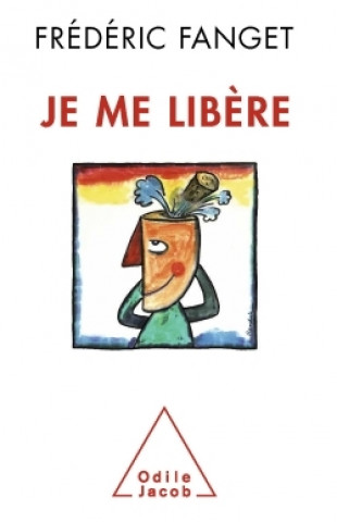 Книга Je me libère Frédéric Fanget