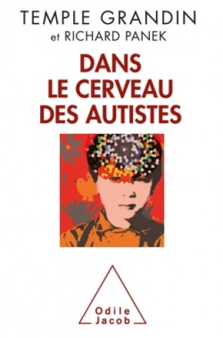 Kniha Dans le cerveau des autistes Temple Grandin