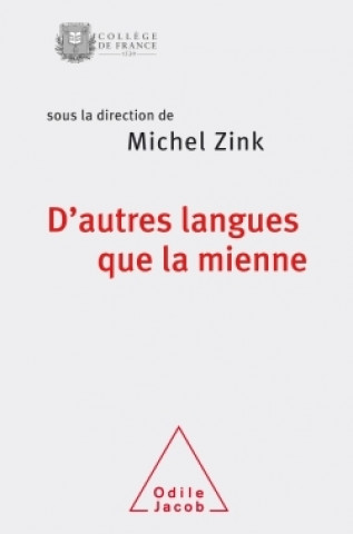 Buch D'Autres langues que la mienne Michel Zink