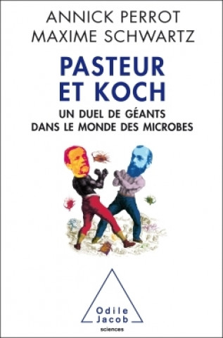 Carte Pasteur et Koch Maxime Schwartz